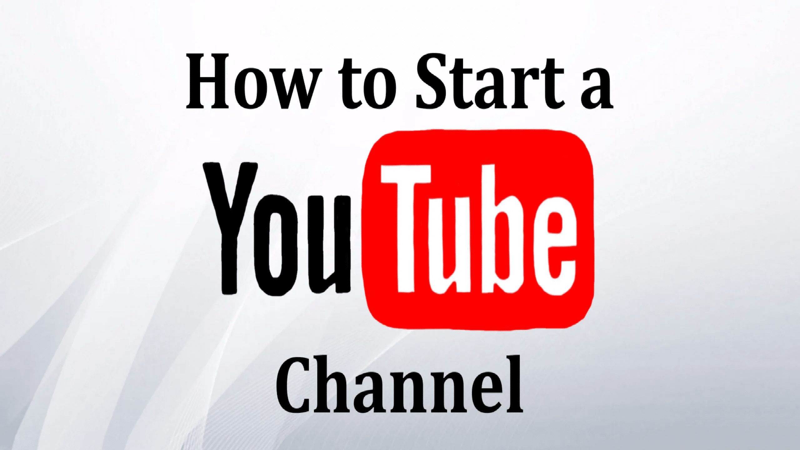 How to Start a Successful YouTube Channel